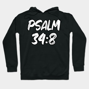 Psalm 34:8 ESV Hoodie